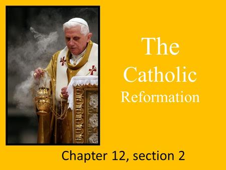 The Catholic Reformation