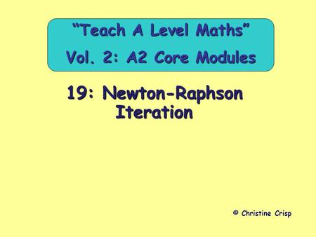 “Teach A Level Maths” Vol. 2: A2 Core Modules