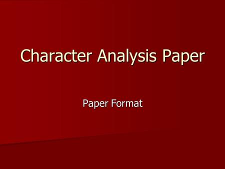 Character Analysis Paper