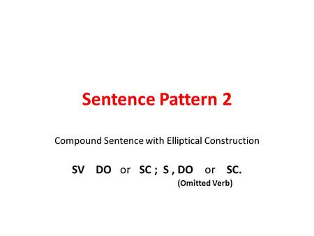 Compound Sentence with Elliptical Construction