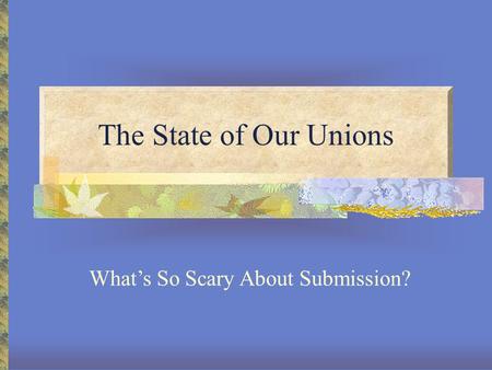 What’s So Scary About Submission?