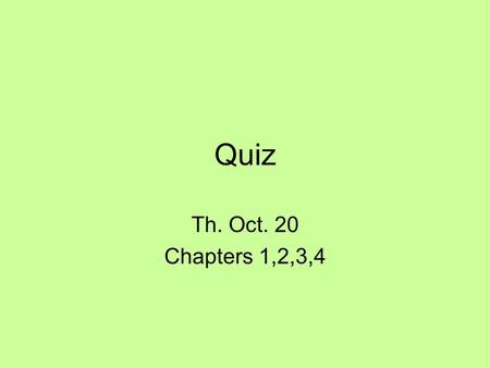 Quiz Th. Oct. 20 Chapters 1,2,3,4. S B AD E C F G 1 20 2 3 48 61 1 straight-line distances h(S-G)=10 h(A-G)=7 h(D-G)=1 h(F-G)=1 h(B-G)=10 h(E-G)=8 h(C-G)=20.