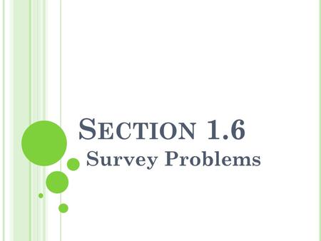 Section 1.6 Survey Problems.