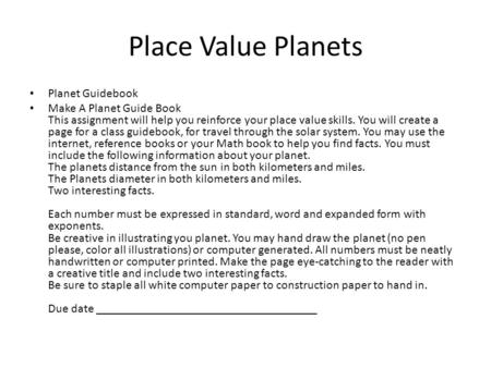 Place Value Planets Planet Guidebook Make A Planet Guide Book This assignment will help you reinforce your place value skills. You will create a page for.