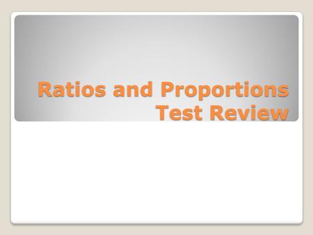 Ratios and Proportions Test Review. A remote control car can travel at a rate of 30 feet per minute. How many feet per second is this?