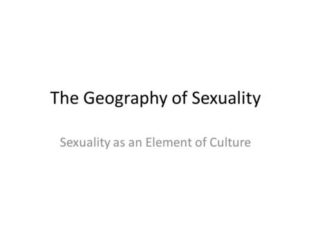 The Geography of Sexuality