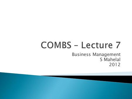 Business Management S Mahelal 2012.  The earliest contributors to our understanding of mgmt theory include practicing managers as well as social scientists.