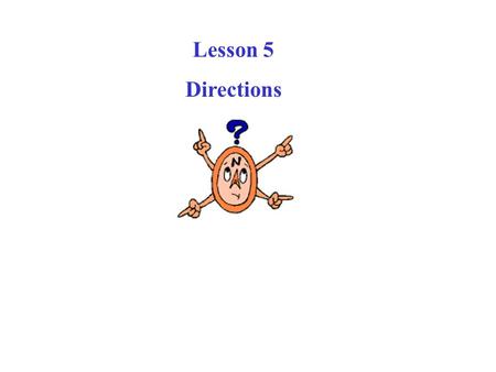 Lesson 5 Directions. compass is an instrument containing a freely suspended magnetic element which displays the direction of the horizontal component.