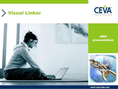 Www.ceva-dsp.com Visual Linker ARD presentation. slide 2  Background and Vision  Problem Domain  Stakeholders  Functional Requirements  Non Functional.