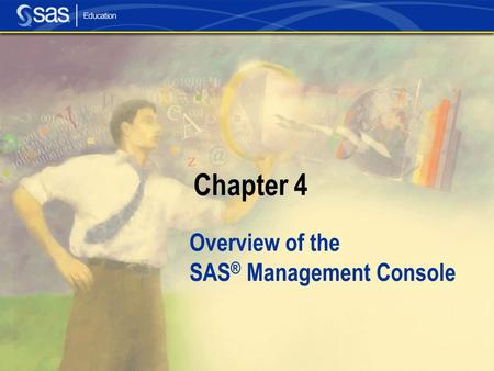 Overview of the SAS® Management Console