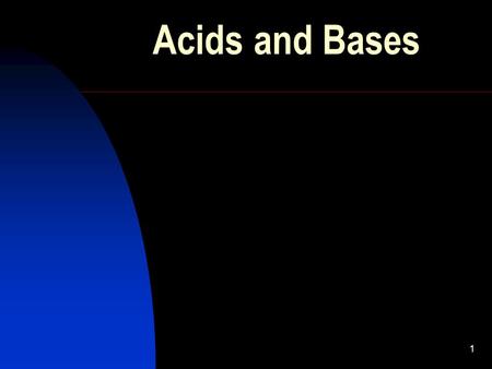 1 Acids and Bases. 2 Acid-Base Concepts Antoine Lavoisier was one of the first chemists to try to explain what makes a substance acidic.