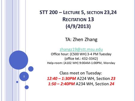 STT 200 – Lecture 5, section 23,24 Recitation 13 (4/9/2013)