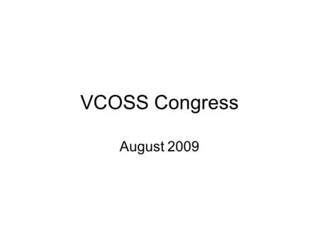 VCOSS Congress August 2009. Philanthropy Australia What do we do? Philanthropy Australia is the national peak body for philanthropy and is a non-profit.