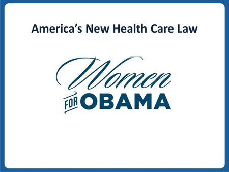 V v America’s New Health Care Law. v v Why Did We Need the Health Care Law 129 million people had pre-existing conditions Insurance companies could take.