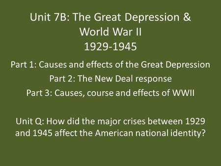 Unit 7B: The Great Depression & World War II