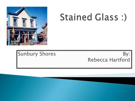 Sunbury Shores By: Rebecca Hartford My Stained Glass Piece – Peace Sign.