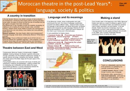 Moroccan theatre in the post-Lead Years*: language, society & politics In the last decade, Morocco has started a process of democratisation and development,