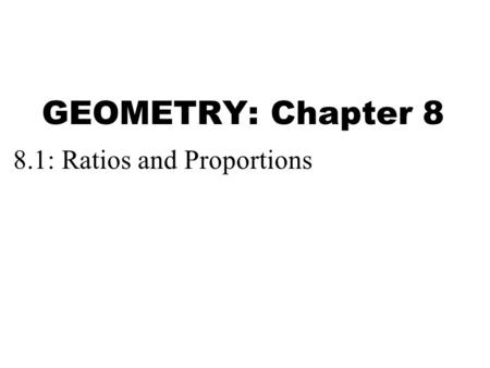 8.1: Ratios and Proportions