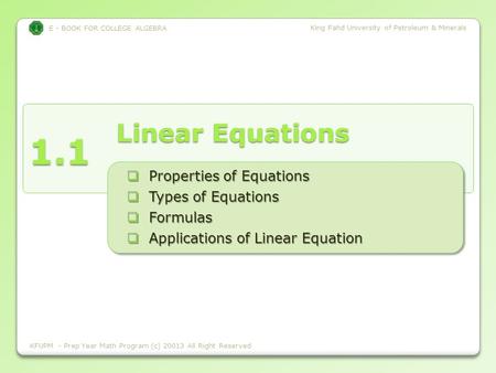 E - BOOK FOR COLLEGE ALGEBRA King Fahd University of Petroleum & Minerals 1.1 E - BOOK FOR COLLEGE ALGEBRA King Fahd University of Petroleum & Minerals.