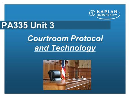 Courtroom Protocol and Technology