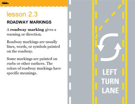 lesson 2.3 ROADWAY MARKINGS