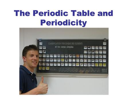 The Periodic Table and Periodicity. In our last class... We examined 4 different groups (or families)  the Alkalai Metals (Group 1)  the Alkaline Earth.