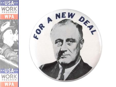 1932 Election Democrats nominated the governor of New York, FDR (cousin of Theodore Roosevelt) - promised a “New Deal”Democrats nominated the governor.