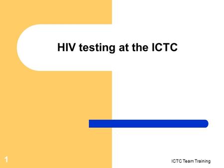 HIV testing at the ICTC ICTC Team Training.