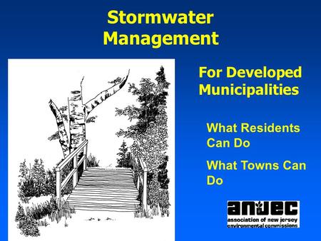 Stormwater Management For Developed Municipalities What Residents Can Do What Towns Can Do.