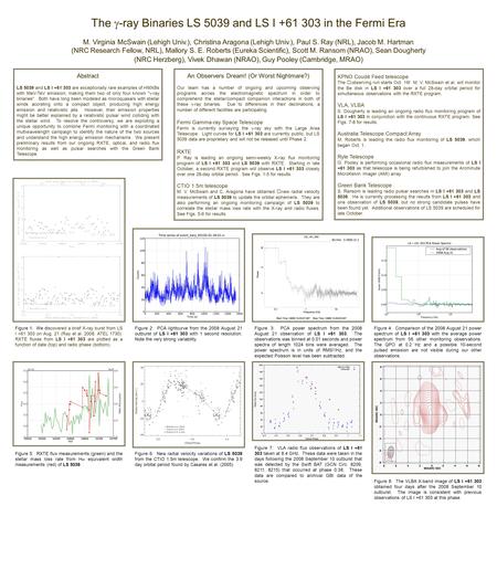 Abstract LS 5039 and LS I +61 303 are exceptionally rare examples of HMXBs with MeV-TeV emission, making them two of only four known   -ray binaries.