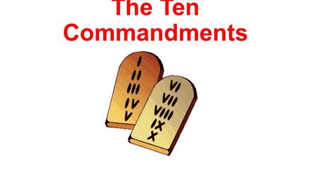 The Ten Commandments. The First Commandment What does this mean? We are to fear, love, and trust God above all things. You shall have no other gods.