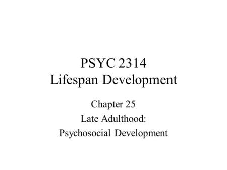 PSYC 2314 Lifespan Development