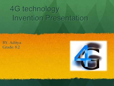 4G technology Invention Presentation