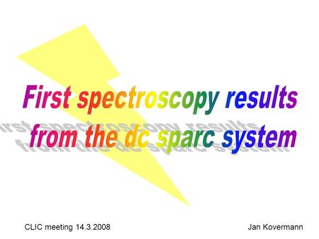 CLIC meeting 14.3.2008Jan Kovermann. Task: Analysis of the light which is emitted by a breakdown Study the breakdown time dependence of the BD light emission.