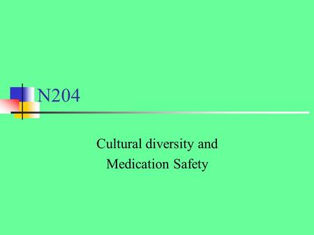 Cultural diversity and Medication Safety