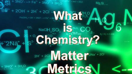 The study of the composition of substances and the changes they undergo.  Organic  Physical  Analytic.