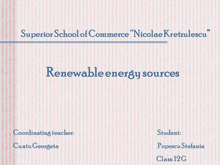 Superior School of Commerce “Nicolae Kretzulescu”