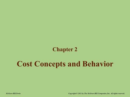 Cost Concepts and Behavior