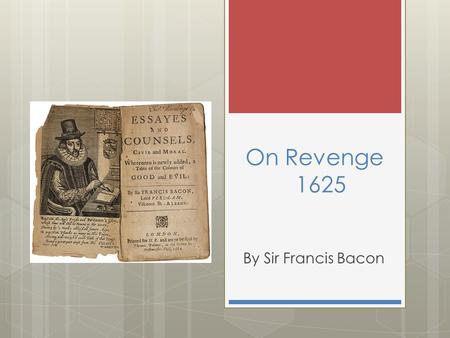 On Revenge 1625 By Sir Francis Bacon.