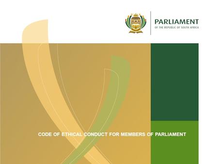 CODE OF ETHICAL CONDUCT FOR MEMBERS OF PARLIAMENT.