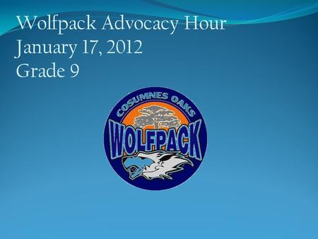 Wolfpack Advocacy Hour January 17, 2012 Grade 9 Objective: Students will 1. Understand the concept of online ethics as it applies to four key areas 2.