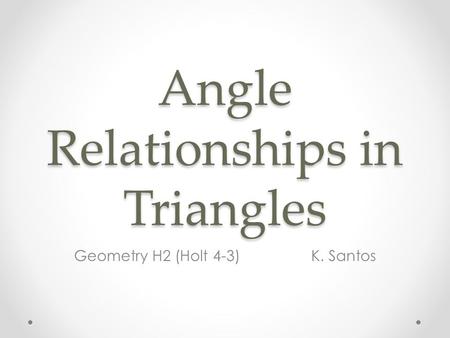 Angle Relationships in Triangles