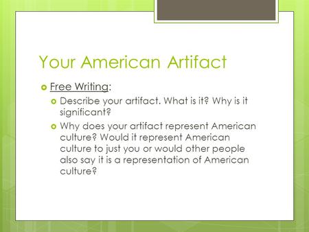 Your American Artifact