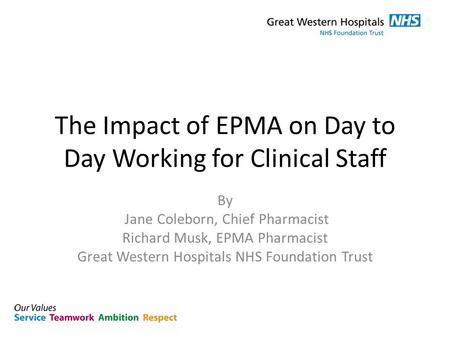 The Impact of EPMA on Day to Day Working for Clinical Staff