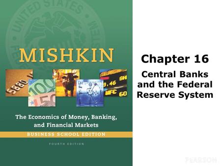 Chapter 16 Central Banks and the Federal Reserve System.