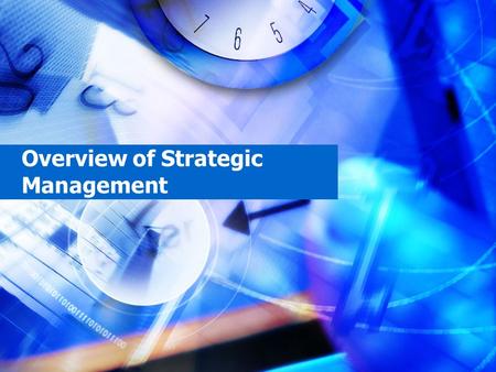 Overview of Strategic Management