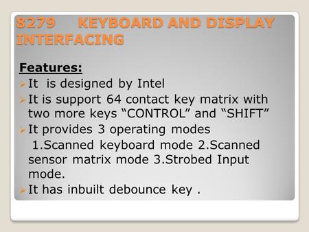 8279 KEYBOARD AND DISPLAY INTERFACING