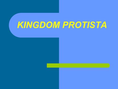 KINGDOM PROTISTA. FYI: Overview Cell number: Unicellular/Multicellular Cell type: Eukaryotic Nutrition: Autotrophs & Heterotrophs Habitat: Moist environments.