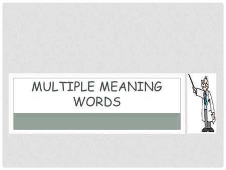 Multiple Meaning Words