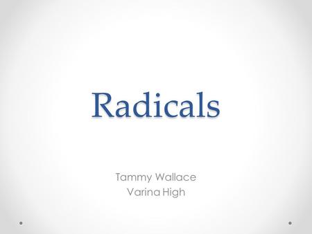 Radicals Tammy Wallace Varina High. Perfect Squares A number is a perfect square if it is the product of a number and itself. The first 12 perfect squares: